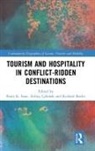 Richard Butler, Erdinc Cakmak, Rami (Nhtv Breda University of Applied Scie Isaac, Rami K. Isaac, Rami K. (Nhtv Breda University of Applied S Isaac, Richard Butler... - Tourism and Hospitality in Conflict-Ridden Destinations