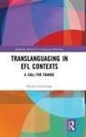 Michael Rabbidge, Michael (Hankuk University of Foreign St Rabbidge, Michael (Hankuk University of foreign studies Rabbidge - Translanguaging in Efl Contexts