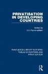 V. Ramanadham, V. V. Ramanadham, V.V. Ramanadham, V. Ramanadham, V. V. Ramanadham, Ramanadham V.... - Privatisation in Developing Countries