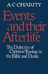 A. C. Charity, Alan C. Charity - Events and Their Afterlife