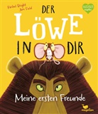 Rachel Bright, Jim Field - Der Löwe in dir - Meine ersten Freunde