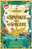 Michelle Harrison, Harrison Michelle, MICHELLE HARRISON - Sprinkle of Sorcery