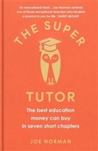 Joe Norman - The Super Tutor