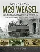Doyle David, David Doyle, David Doyle - M29 Weasel Tracked Cargo Carrier & Variants
