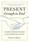 Kirsten DeLeo - Present through the End
