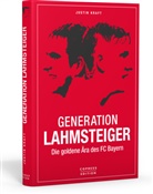 Justin Kraft - Generation Lahmsteiger