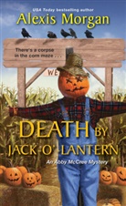 Alexis Morgan - Death by Jack-o'-Lantern