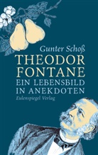 Gunter Schoß - Theodor Fontane