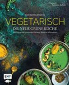 Katharina Küllmer - Aromenfeuerwerk - Vegetarisch - Die neue grüne Küche