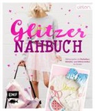 delari, delari, delar, delari - Das Glitzer-Nähbuch