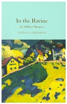 Anton Chekhov - In the Ravine & Other Stories