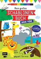 Elizabeth Golding, Jake McDonald - Mein großes Schablonen-Buch - Wilde Tiere