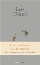 Leo N. Tolstoi, Lew Tolstoi, Ann Schloss, Anna Schloss - Keiner ist besser als der andere