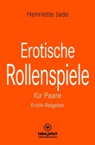 Henriette Jade, blue panther books, www lebe jetzt, www.lebe.jetzt - Erotische Rollenspiele für Paare | Erotischer Ratgeber