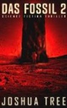 Joshua Tree - Das Fossil. Bd.2