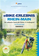 Alexander Kraft - Ausflüge mit Genuss: eBike-Erlebnis Rhein-Main, m. 1 Online-Zugang, m. 1 Beilage