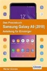 Rainer Gievers - Das Praxisbuch Samsung Galaxy A9 (2018) - Anleitung für Einsteiger