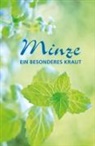 Tassilo Wengel - Minze - ein besonderes Kraut
