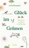 Julia Kospach - Glück im Grünen