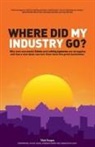 Mark Burgess - Where did my industry go?