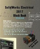 Gaurav Verma, Matt Weber - SolidWorks Electrical 2017 Black Book (Colored)