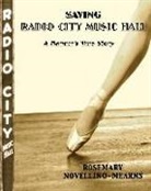 Rosemary Novellino-Mearns - Saving Radio City Music Hall