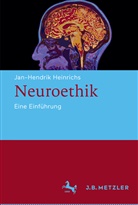 Heinrichs, Jan-Hendrik Heinrichs - Neuroethik
