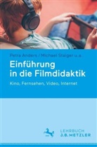 Christian Albrecht, ANDERS, Petr Anders, Petra Anders, Manfred Rüsel, Michae Staiger... - Einführung in die Filmdidaktik; .