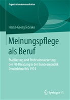 Heinz-Georg Tebrake - Meinungspflege als Beruf