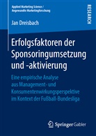 Jan Dreisbach - Erfolgsfaktoren der Sponsoringumsetzung und -aktivierung