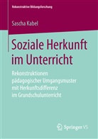 Sascha Kabel - Soziale Herkunft im Unterricht