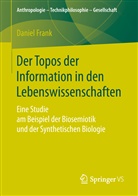 Daniel Frank - Der Topos der Information in den Lebenswissenschaften