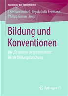 Philipp Gonon, Christian Imdorf, Regul Julia Leemann, Regula Julia Leemann, Regula Julia Leemann - Bildung und Konventionen