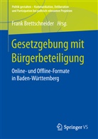 Fran Brettschneider, Frank Brettschneider - Gesetzgebung mit Bürgerbeteiligung