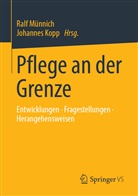 Münnich, KOPP, Kopp, Johannes Kopp, Ral Münnich, Ralf Münnich - Pflege an der Grenze