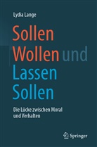 Lydia Lange - Sollen Wollen und Lassen Sollen