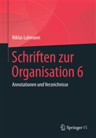 LUHMANN, Niklas Luhmann, Lukas, Lukas, Ernst Lukas, Veronik Tacke... - Schriften zur Organisation 6