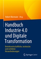 Obermaier, Rober Obermaier, Robert Obermaier - Handbuch Industrie 4.0 und Digitale Transformation