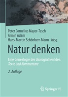 Mayer-Tasch, Armi Adam, Armin Adam, Peter Cornelius Mayer-Tasch, Hans-Martin Schönherr-Mann - Natur denken
