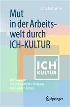 Malzacher, Jutta Malzacher - Mut in der Arbeitswelt durch ICH-KULTUR