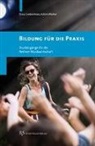 Achim Müller, Klaus Siebenhaar - Bildung für die Praxis