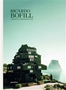 BOFILL, BOFILL/GESTALTEN, gestalten, gestalten, Gestalten, Robert Klanten... - RICARDO BOFILL - UNE ARCHITECTURE VISION