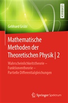 Gebhard Grübl - Mathematische Methoden der Theoretischen Physik | 2