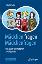 Gisela Gille - Mädchen fragen Mädchenfragen