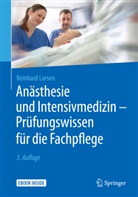 Reinhard Larsen - Anästhesie und Intensivmedizin - Prüfungswissen für die Fachpflege