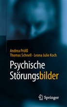 Leona Julie Koch, Andre Prölss, Andrea Prölß, Thoma Schnell, Thomas Schnell - Psychische StörungsBILDER