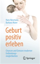 Barbara Maier, Han Neumann, Hans Neumann - Geburt positiv erleben