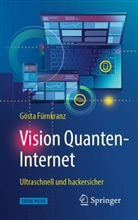 Gösta Fürnkranz - Vision Quanten-Internet, m. 1 Buch, m. 1 E-Book