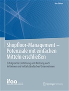 Ralph Conrad, Ralph W Conrad, Ralph W. Conrad, Ola Eisele, Olaf Eisele, Frank Lennings... - Shopfloor-Management - Potenziale mit einfachen Mitteln erschließen