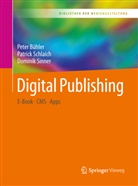 Bühler, Pete Bühler, Peter Bühler, Patric Schlaich, Patrick Schlaich, Dominik Sinner - Digital Publishing